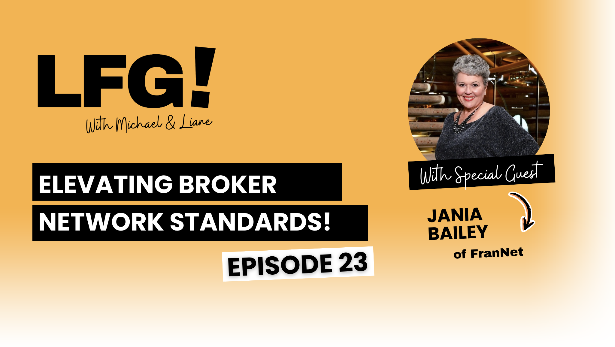 Franchise Broker Networks - LFG Podcast