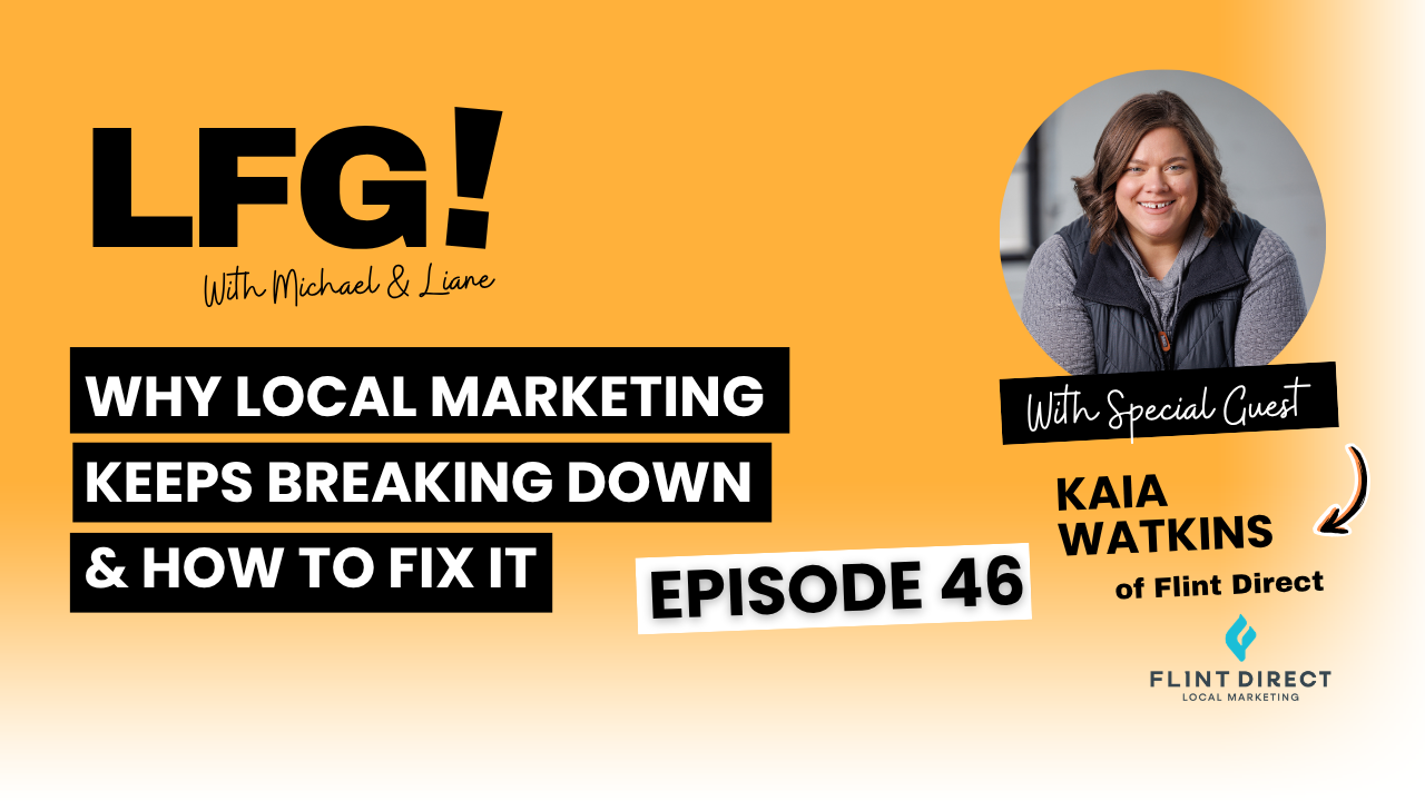Why Local Marketing Keeps Breaking Down & How To Fix It - Episode 46